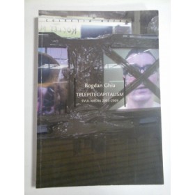 TELEPITECAPITALISM - BOGDAN GHIU